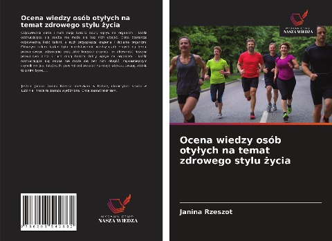 Ocena wiedzy osób oty¿ych na temat zdrowego stylu ¿ycia - Janina Rzeszot