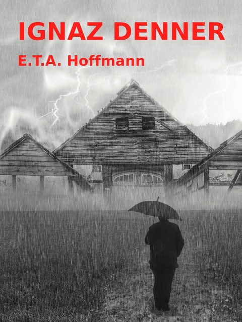 Ignaz Denner - E. T. A. Hoffmann