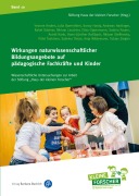Cover-Bild zum Titel 'Wirkungen naturwissenschaftlicher Bildungsangebote auf pädagogische Fachkräfte und Kinder' von 'Yvonne Anders, Miriam Leuchter, Ilonca Hardy, Hans-Günther Roßbach, Rahel Kästner'
