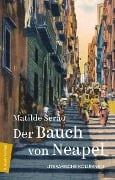 Der Bauch von Neapel - Matilde Serao