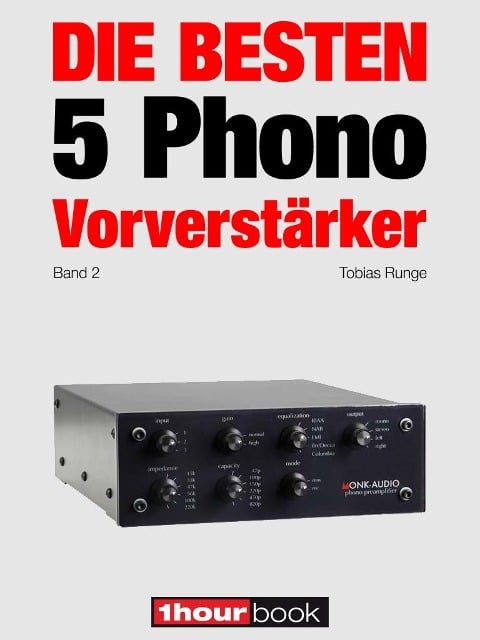Die besten 5 Phono-Vorverstärker (Band 2) - Tobias Runge, Thomas Schmidt, Holger Barske