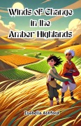 Cover-Bild zum Titel 'Winds of Change in the Amber Highlands' von 'Isabella Ashford'