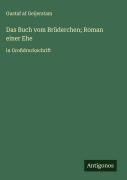 Cover-Bild zum Titel 'Das Buch vom Brüderchen; Roman einer Ehe' von 'Gustaf Af Geijerstam'