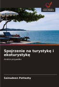 Cover-Bild zum Titel 'Spojrzenie na turystyk¿ i ekoturystyk¿' von 'Sainudeen Pattazhy'