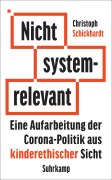 Cover-Bild zum Titel 'Nicht systemrelevant' von 'Christoph Schickhardt'
