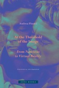 Cover-Bild zum Titel 'At the Threshold of the Image' von 'Andrea Pinotti'