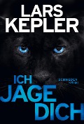 Cover-Bild zum Titel 'Ich jage dich' von 'Lars Kepler'
