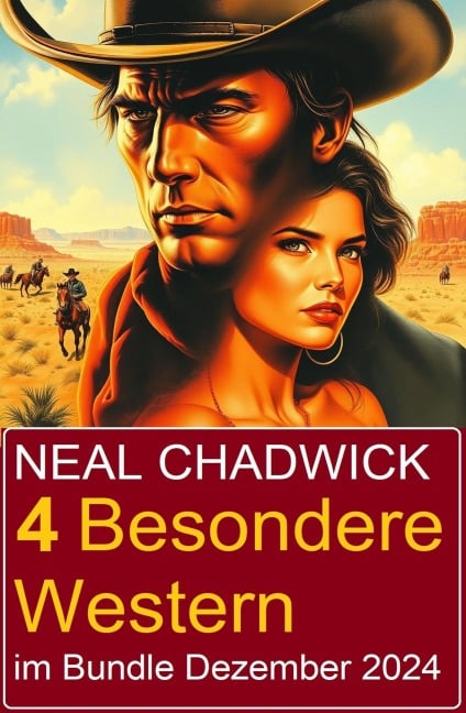 4 Besondere Western im Bundle Dezember 2024 - Neal Chadwick