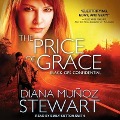 Cover-Bild zum Titel 'The Price of Grace Lib/E' von 'Diana Muñoz Stewart'