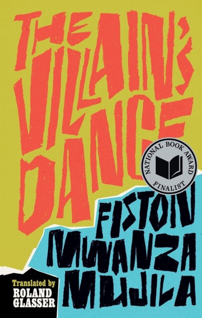 The Villain's Dance - Fiston Mwanza Mujila