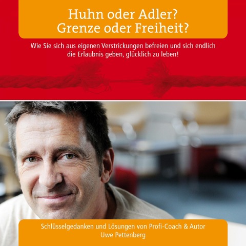 Huhn oder Adler? Grenze oder Freiheit? - 