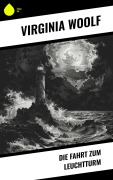 Cover-Bild zum Titel 'Die Fahrt zum Leuchtturm' von 'Virginia Woolf'