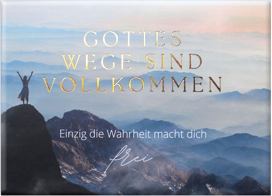 Gottes Wege sind vollkommen - 