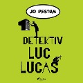 Detektiv Luc Lucas - Jo Pestum