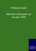 Cover-Bild zum Titel 'Märchenalmanach auf das Jahr 1828' von 'Wilhelm Hauff'