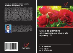 Cover-Bild zum Titel 'Skala do pomiaru nastawienia rolników do uprawy ró¿' von 'K. M. Parmar, S. R. Patel, A. C. Jatapara'