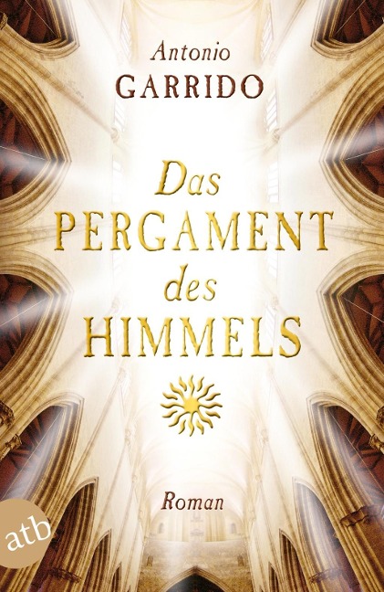 Das Pergament des Himmels - Antonio Manuel Garrido