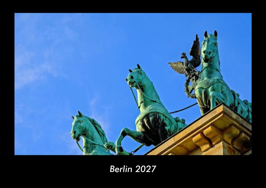 Berlin 2027 Fotokalender DIN A3 - Tobias Becker