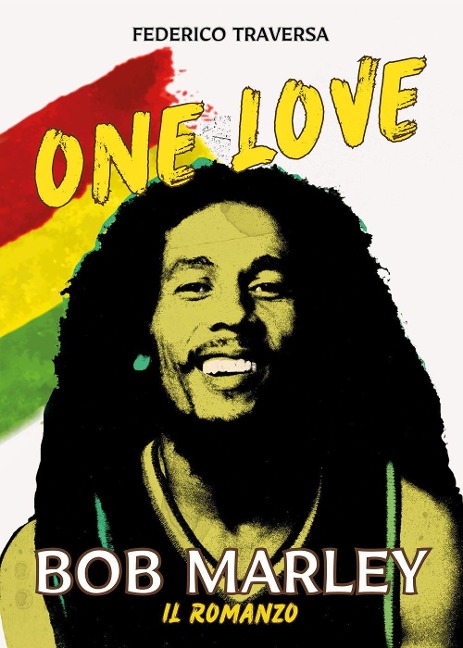One love. Bob Marley - Federico Traversa