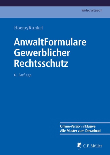 AnwaltFormulare Gewerblicher Rechtsschutz - Verena Hoene, Arndt Althaus, Rüdiger Hennicke, Kai Runkel