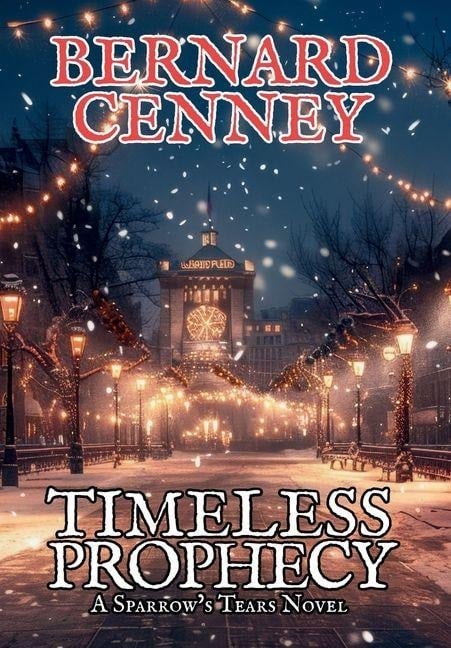 Timeless Prophecy - Bernard Cenney