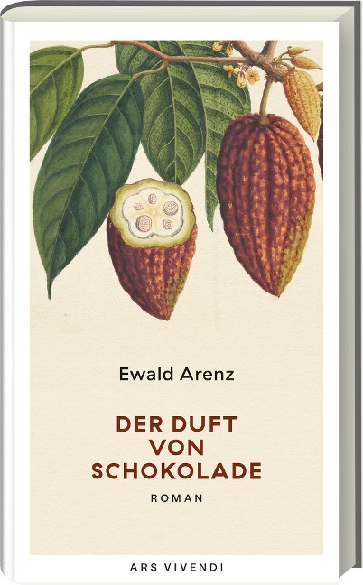 Der Duft von Schokolade (Erfolgsausgabe) - Ewald Arenz