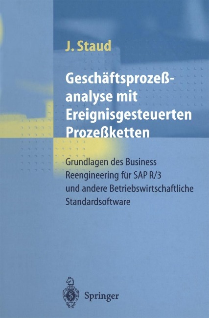 Geschäftsprozeßanalyse mit Ereignisgesteuerten Prozeßketten - Josef Staud