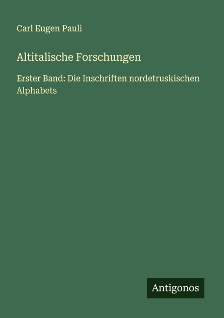 Altitalische Forschungen - Carl Eugen Pauli