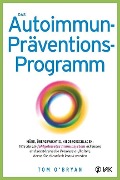 Das Autoimmun-Präventionsprogramm - Tom O¿Bryan