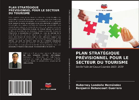 PLAN STRATÉGIQUE PRÉVISIONNEL POUR LE SECTEUR DU TOURISME - Huberney Londoño Hernández, Benjamín Betancourt Guerrero