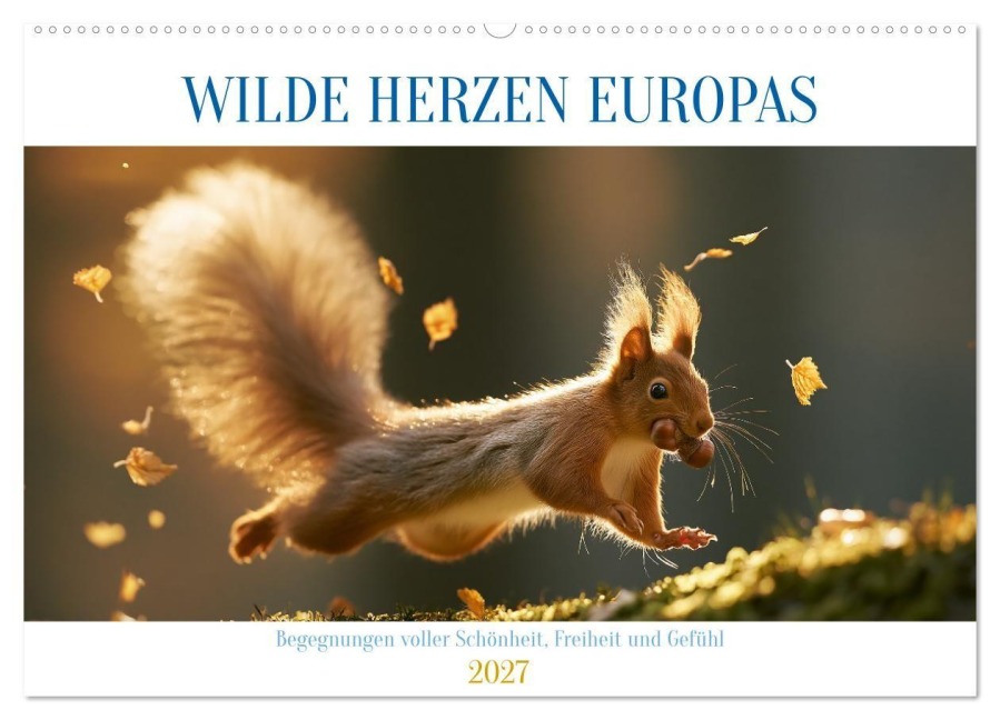 Wilde Herzen Europas (Wandkalender 2027 DIN A2 quer), CALVENDO Monatskalender - Steffen Gierok-Latniak