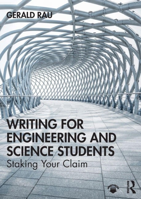 Writing for Engineering and Science Students - Gerald Rau