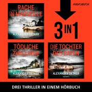 Cover-Bild zum Titel 'Die Zara und Zoë¿Trilogie (Rache in Marseille, Tödliche Zwillinge, Die Tochter des Paten)' von 'Alexander Oetker'