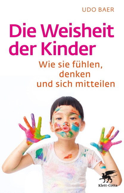 Die Weisheit der Kinder - Udo Baer