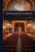 Cover-Bild zum Titel 'De Koningin Te Breda' von 'L G Visscher'