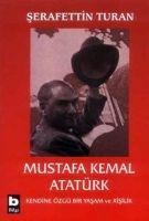 Mustafa Kemal Atatürk - Serafettin Turan