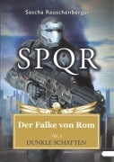 Cover-Bild zum Titel 'SPQR - Der Falke von Rom' von 'Sascha Rauschenberger'