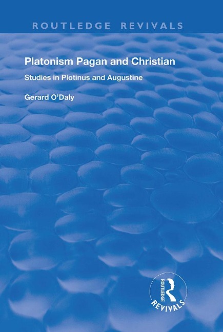 Platonism Pagan and Christian - Gerard O'Daly
