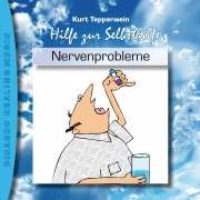 Cover-Bild zum Titel 'Hilfe zur Selbsthilfe: Nervenprobleme' von ''