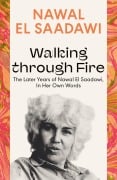 Cover-Bild zum Titel 'Walking through Fire' von 'Nawal El Saadawi'