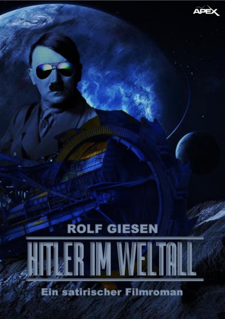HITLER IM WELTALL - Rolf Giesen