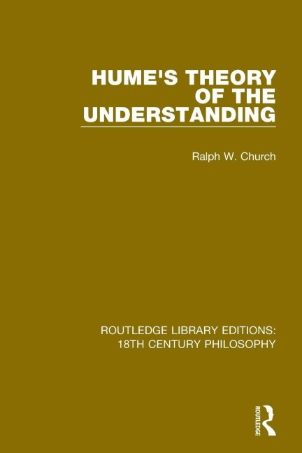 Hume's Theory of the Understanding - Ralph W. Church