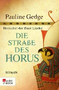 Die Straße des Horus - Pauline Gedge