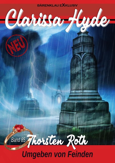 Clarissa Hyde: Band 85 - Umgeben von Feinden - Thorsten Roth