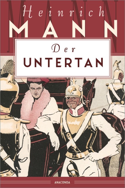 Der Untertan - Heinrich Mann