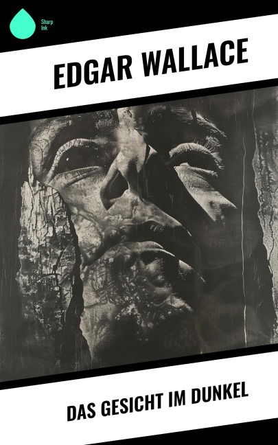 Das Gesicht im Dunkel - Edgar Wallace