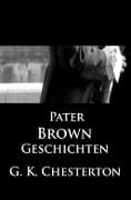 Pater-Brown-Geschichten - G. K. Chesterton