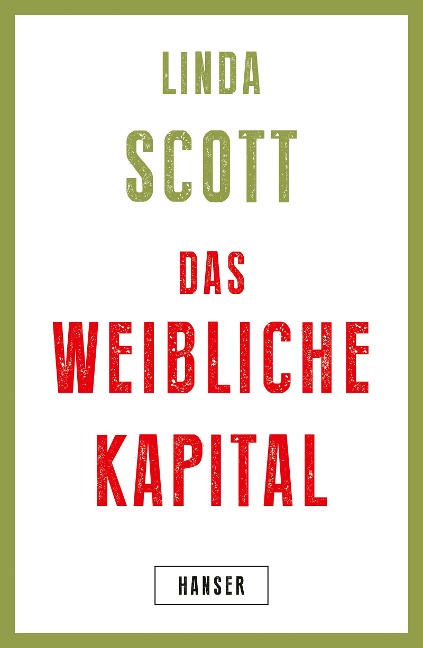 Das weibliche Kapital - Linda Scott