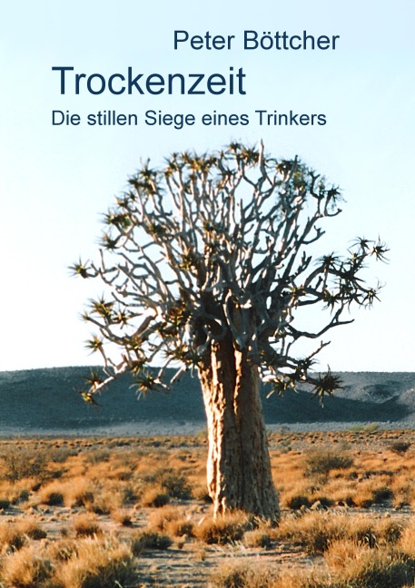 Trockenzeit - Peter Böttcher