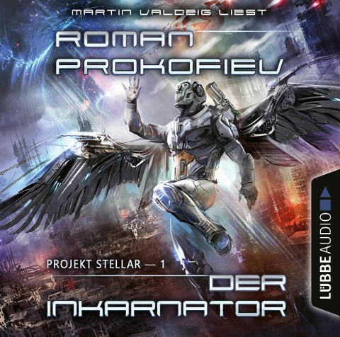 Projekt Stellar: Der Inkarnator - Roman Prokofiev